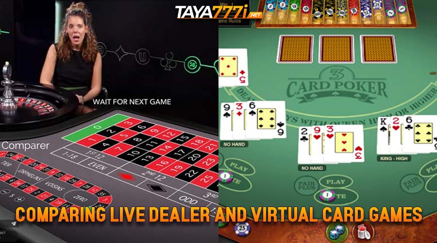 Comparing Live Dealer and Virtual Card Games